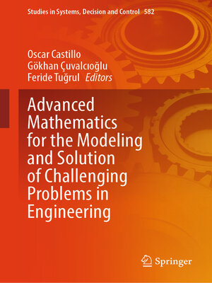 cover image of Advanced Mathematics for the Modeling and Solution of Challenging Problems in Engineering